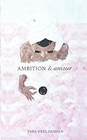 Ambition and Amour B084DG3297 Book Cover
