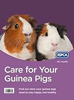 Care for Your Guinea Pigs (RSPCA Pet Guide) 0008118310 Book Cover