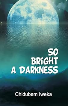 Paperback So Bright a Darkness Book