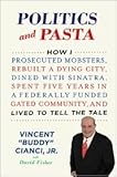 Politics and Pasta Publisher: Thomas Dunne Books