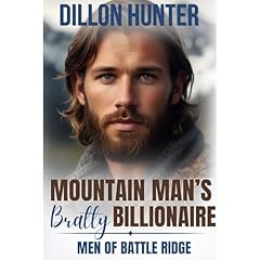 Mountain Man's Bratty Billionaire Audiolibro Por Dillon Hunter arte de portada