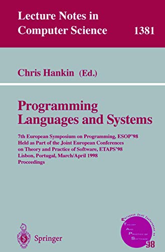 Programming Languages and Systems: 7th European Symposium on Programming, Esop '98 Held As Part of the Joint European Conferences on Theory and ... 1381 (Lecture Notes in Computer Science) view 2