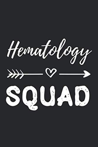 Hematology Squad: Hematology Notebook, Hematology Gifts, Funny Hematology Journal