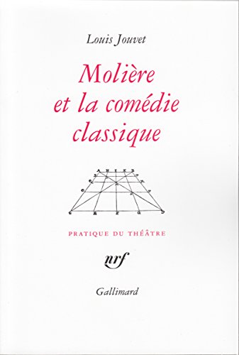 livre Molière et la Comédie classique: Extraits des cours de Louis Jouvet au Conservatoire (1939-1940)