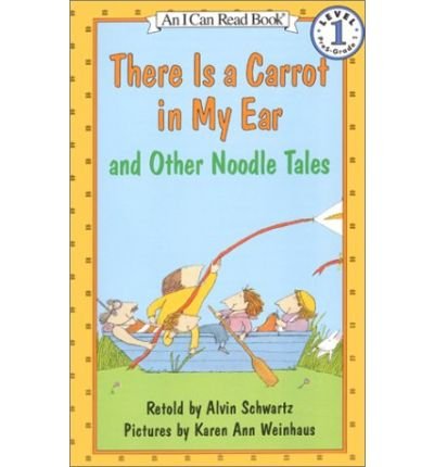 "There is a Carrot in My Ear" and Other Noodle ... B002BN0GBW Book Cover