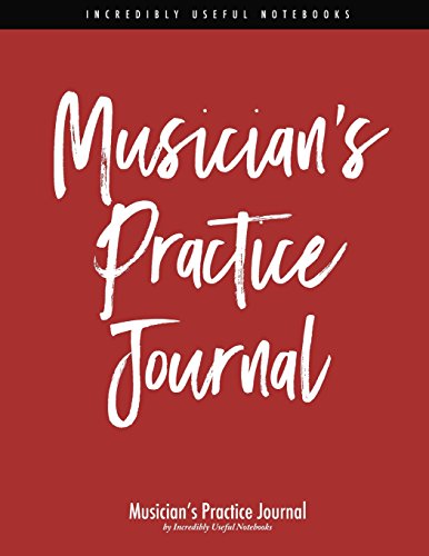 Musician's Practice Journal (red/black stripe edition): practicing log and music planner for all musicians [102pp - 8.5x11in]