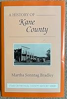 A History of Kane County 0913738409 Book Cover