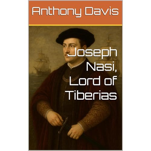 Joseph Nasi, Lord of Tiberias (Authored by Anthony Davis) episode artwork