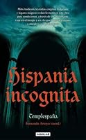 Hispania incognita 8403097336 Book Cover