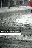 Woman Without Umbrella