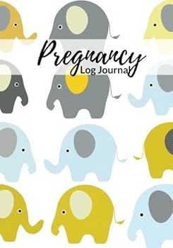 Pregnancy Log Journal: Elephants Design Record Book | Diary Keepsake And Memories Scrapbook | Childbirth Preparation Planner | Checklists, Weekly Logs & More | Portable Size (Parenthood)