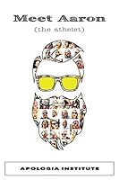 Meet Aaron The Atheist 1973194767 Book Cover