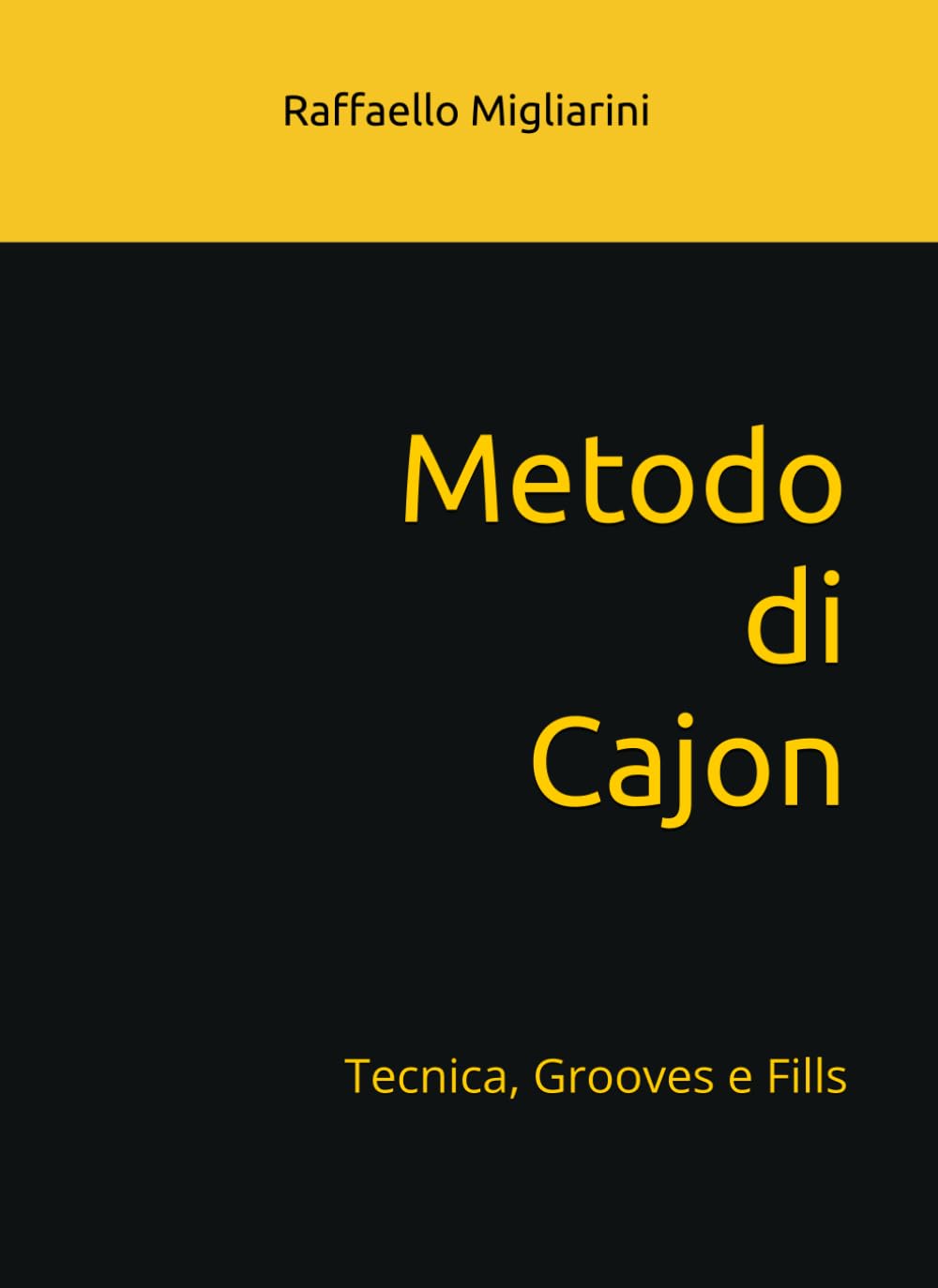 Metodo di Cajon: Tecnica, Gooves e Fills
