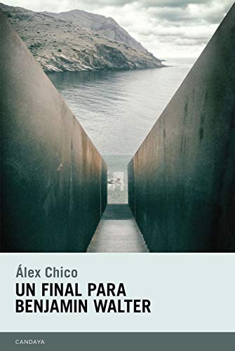 Un final para Benjamin Walter (Candaya Narrativa nº 47)