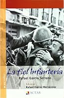La fiel infantería 8497390407 Book Cover