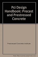 Pci Design Handbook: Precast and Prestressed Concrete 0937040231 Book Cover