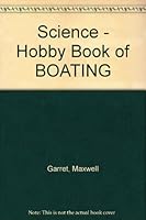 Science Hobby Book of Boating B005B1TRZW Book Cover