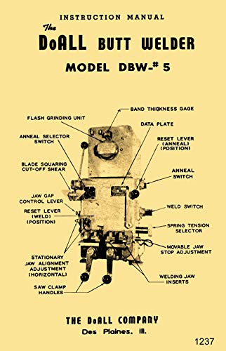 DOALL Butt Welder DBW #5 Operator & Parts Owner's Manual