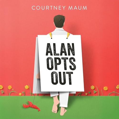Alan Opts Out Audiolibro Por Courtney Maum arte de portada
