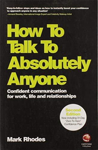  How to Talk to Absolutely Anyone: Confident Communication for Work, Life and Relationships Livre eBook France