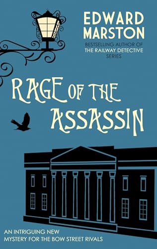 Rage of the Assassin: The compelling historical mystery packed with twists and turns: 5 (Bow Street Rivals)