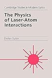 The Physics of Laser-Atom Interactions (Cambridge Studies in Modern Optics, Series Number 19)