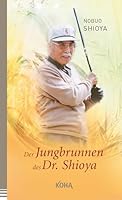 Der Jungbrunnen Des Dr. Shioya 3936862915 Book Cover