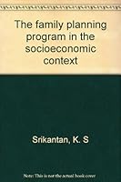 The family planning program in the socioeconomic context 0878340270 Book Cover