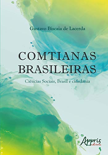 Comtianas Brasileiras: ciências sociais, Brasil e cidadania: