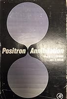 POSITRON ANNIHILATION B0028BPY1O Book Cover
