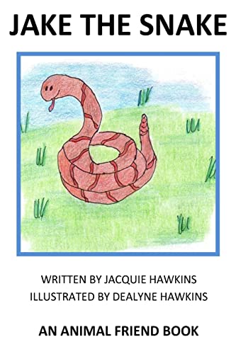 Jake the Snake: Jake the Snake is an "Animal Friend" book. Jake is not happy that all he can do is hissss. He tries to make the sounds other animals ... sound that is right for him. (Animal Friends)