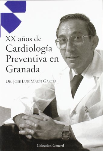 Portada de Xx años de cardiologia preventiva en granada