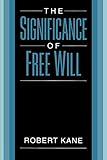 The Significance of Free Will