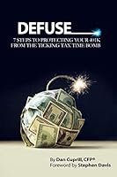 Defuse: 7 Steps to Protecting Your 401K from the Ticking Tax Time Bomb - Stephen Davis 1096526778 Book Cover