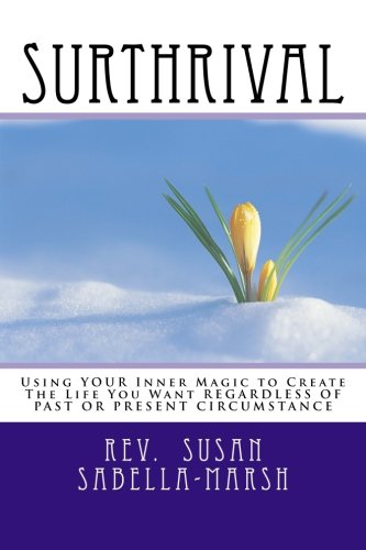 Surthrival: From Surviving to Thriving: 6 (Your Empowerment)