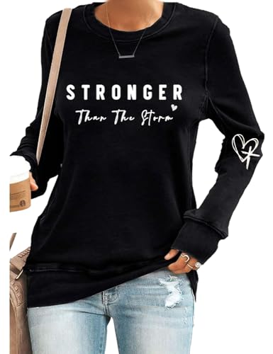 Stronger Than The Storm Long Sleeve Top Inspirational Positive Quotes Motivational Graphic Shirt Black l
