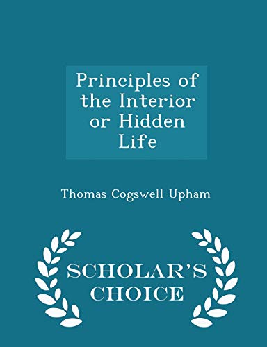 Principles of the Interior or Hidden Life - Sch... 1298379156 Book Cover