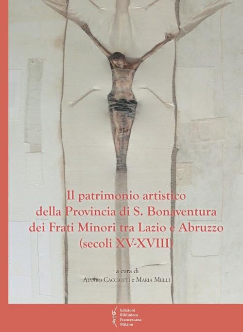 S. Bonaventura Frati Minori livre histoire de l'art chrétien Italie