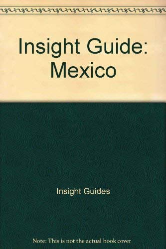 Insight Guide: Mexico 039566179X Book Cover