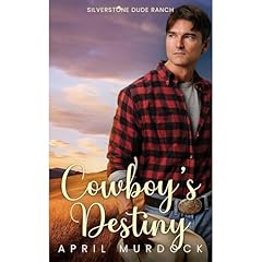 Cowboy's Destiny Audiolibro Por April Murdock arte de portada