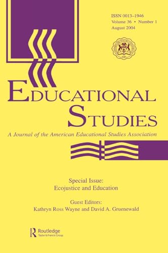 Ecojustice and Education (Educational Studies, Volume 36, Number 1, August 2004)