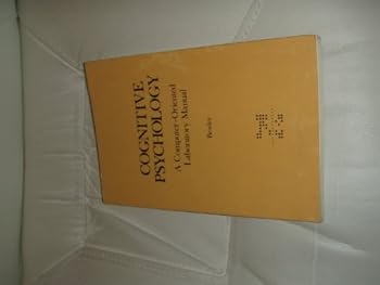Paperback Cognitive psychology: A computer oriented laboratory manual : student manual Book