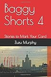 baggy shorts jeans  Baggy Shorts 4: Stories to Mark Your Card