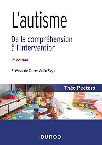 livre L'autisme - 2e éd. - De la compréhension à l'intervention: De la compréhension à l'intervention