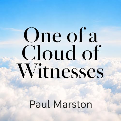 One of a Cloud of Witnesses