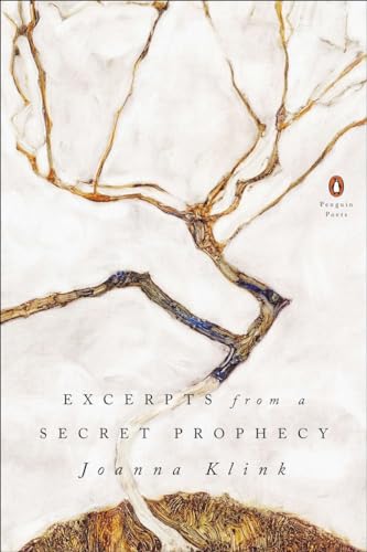 Excerpts from a Secret Prophecy (Penguin Poets)