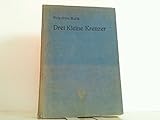  Drei Kleine Kreuzer: Karlsruhe I, Kolberg, Regensburg