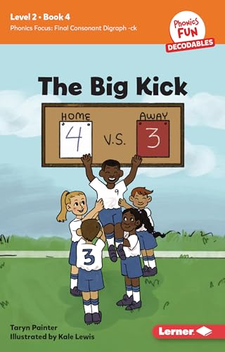 The Big Kick: Book 4 (Phonics Fun Decodables ― Level 2)