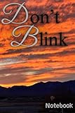 Don’t Blink Notebook: Sunset notebook