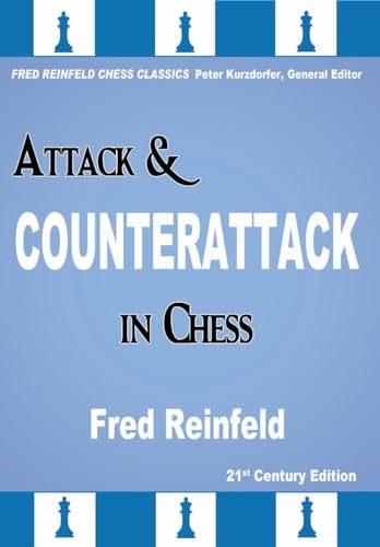 Attack & Counterattack in Chess (Fred Reinfeld Chess Classics)